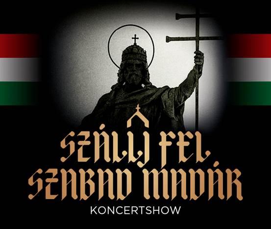 SZÁLLJ FEL SZABAD MADÁR KONCERTSHOW